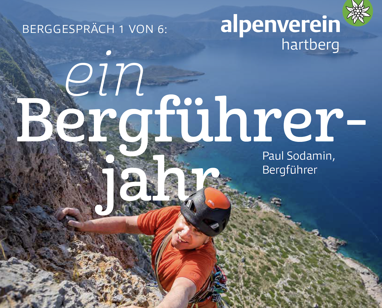 Alpenverein Hartberg – ein Bergführer-jahr – von den bergen träumen – deshalb und trotzdem